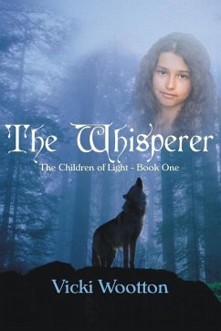 The Whisperer: The Children of Light - Book 1 - Wootton, Vicki