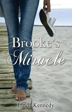 Brooke's Miracle - Kennedy, Linda K.