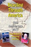Bicycling Through America 50th Anniversary: Joe Bowen's Amazing Journey