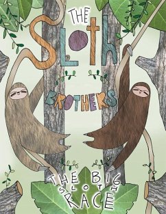 The Sloth Brothers: The Big Sloth Race - Milton/Sloan, Shawn