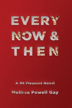 Every Now and Then - Gay, Melissa Powell