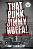 That Punk Jimmy Hoffa: Coffey's Transfer at War with the Teamsters