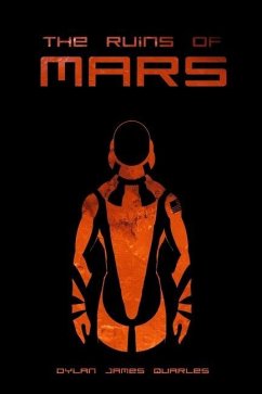 The Ruins of Mars - Quarles, Dylan James