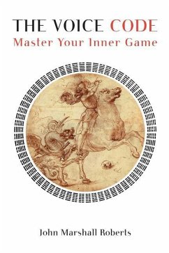 The Voice Code: Master Your Inner Game - Roberts, John Marshall