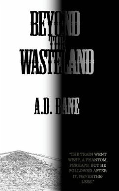 Beyond the Wasteland - Bane, A. D.