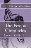 The Pessoa Chronicles: Poems, 1980-2016