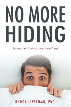 No More Hiding: Permission to love your sexual self - Lipscomb, Rhoda