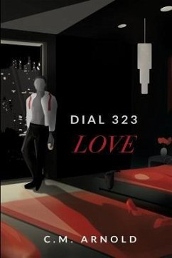 Dial 323 LOVE - Arnold, C. M.