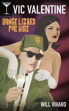 Vic Valentine: Lounge Lizard For Hire - Viharo, Will