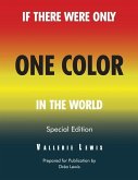 If There Were Only One Color In the World Special Edition