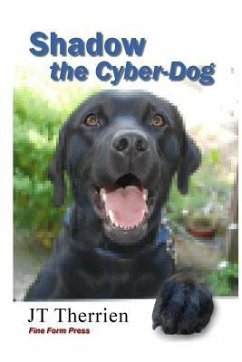 Shadow the Cyber-Dog - Therrien, Jt