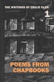 The Writings of Emilie Glen 1: Poems from Chapbooks