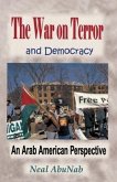 The War on Terror and Democracy: An Arab American Perspective