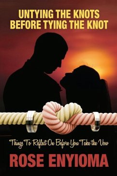 Untying the Knots Before Tying the Knot: Things To Reflect On Before You Take the Vow