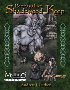 Betrayal at Shadewood Keep - Luther, Andrew J.