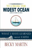 To Cross the Widest Ocean: What I Have Learned About Faith