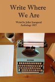 Write Where We Are: WriteOn Joliet Inaugural Anthology 2017