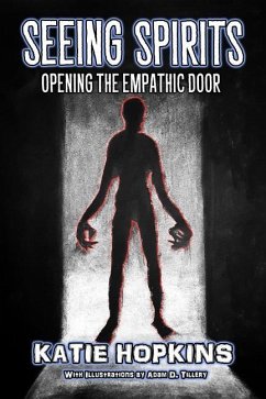 Seeing Spirits: Opening The Empathic Door - Hopkins, Katie