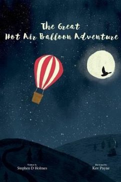 The Great Hot Air Balloon Adventure - Holmes, Stephen D