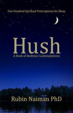 Hush: A Book of Bedtime Contemplations - Naiman, Rubin