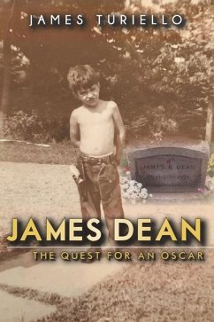 James Dean: The Quest for an Oscar - Turiello, James