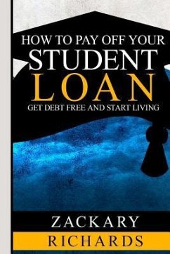 How to Payoff Your Student Loan - Richards, Zackary