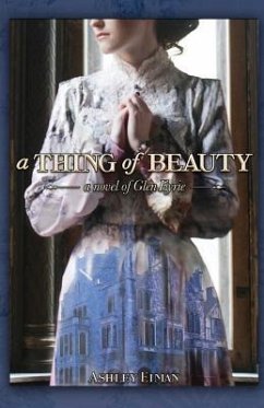 A Thing of Beauty: A Novel of Glen Eyrie - Eiman, Ashley