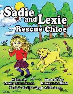 Sadie and Lexie Rescue Chloe - Zimmerman, Nancy