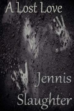 A Lost Love - Slaughter, Jennis