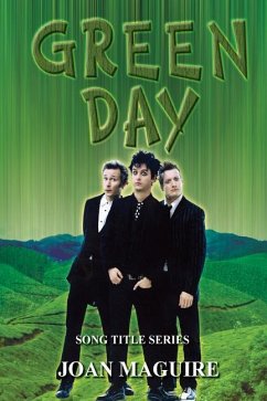Green Day Song Title Series - Maguire, Joan P.