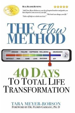 The Flow Method: : 40 Days to Total Life Transformation - Meyer-Robson, Tara