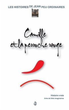 Camille et la perruche rouge - Pierson, J.