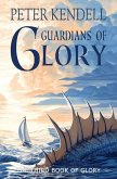 Guardians of Glory: The Third Book of Glory