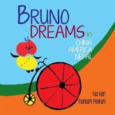 Bruno Dreams (China, America, Nepal)