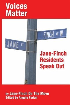 Voices Matter: Jane-Finch Residents Speak Out - Furlan, Angelo