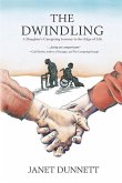 The Dwindling: A Daughter's Caregiving Journey to the Edge of Life