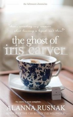 The Ghost of Iris Carver - Rusnak, Alanna