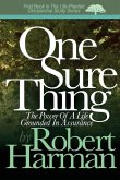 One Sure Thing: The Power Of A Life Grounded In Assurance