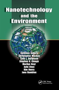 Nanotechnology and the Environment - Sellers, Kathleen; Mackay, Christopher; Bergeson, Lynn L