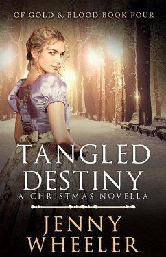Tangled Destiny: A Christmas Novella - Wheeler, Jenny