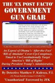 The 'Ex Post Facto' Government Gun Grab: Marijuana and the 2nd Amendment