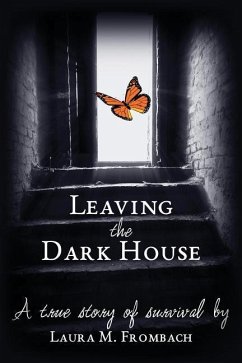 Leaving the Dark House - Frombach, Laura