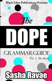 The Dope Grammar Guide: Vol. 1 - The Basics