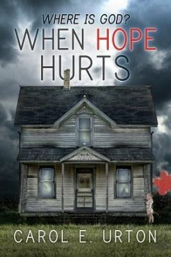 When Hope Hurts - Urton, Carol E.