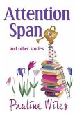 Attention Span: and other stories