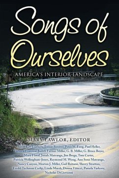 Songs of Ourselves: America's Interior Landscape - Blue Heron Book Works, Editors