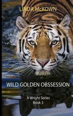 Wild Golden Obsession: A Wright Series Book 3 - McKown, Linda
