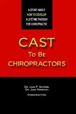 Cast To Be Chiropractors