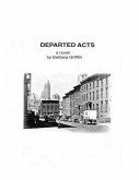 Departed Acts: a novel by Barbara Griffith