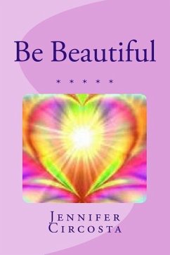 Be Beautiful - Circosta, Jennifer